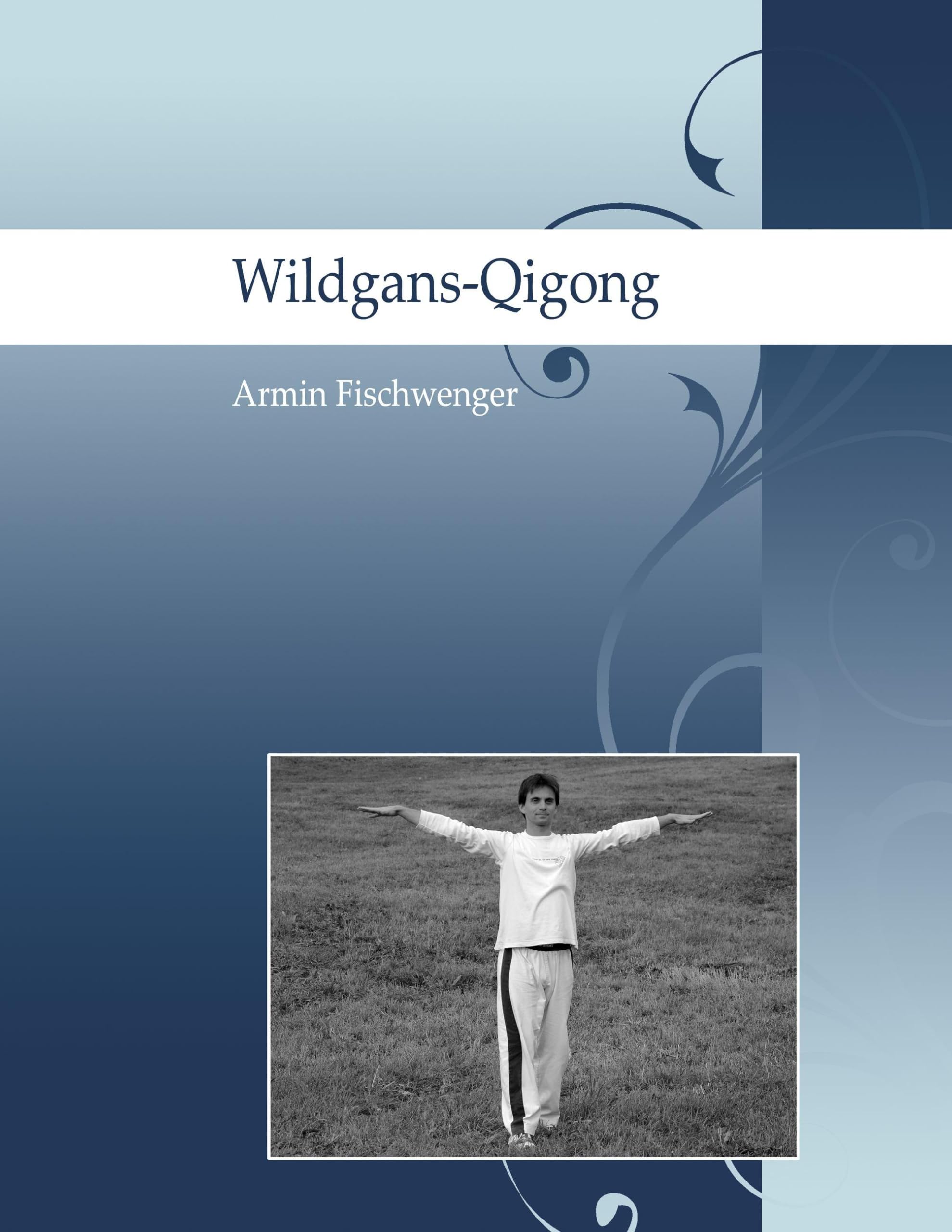 Wildgans-Qigong Health, Nutrition & Fitness