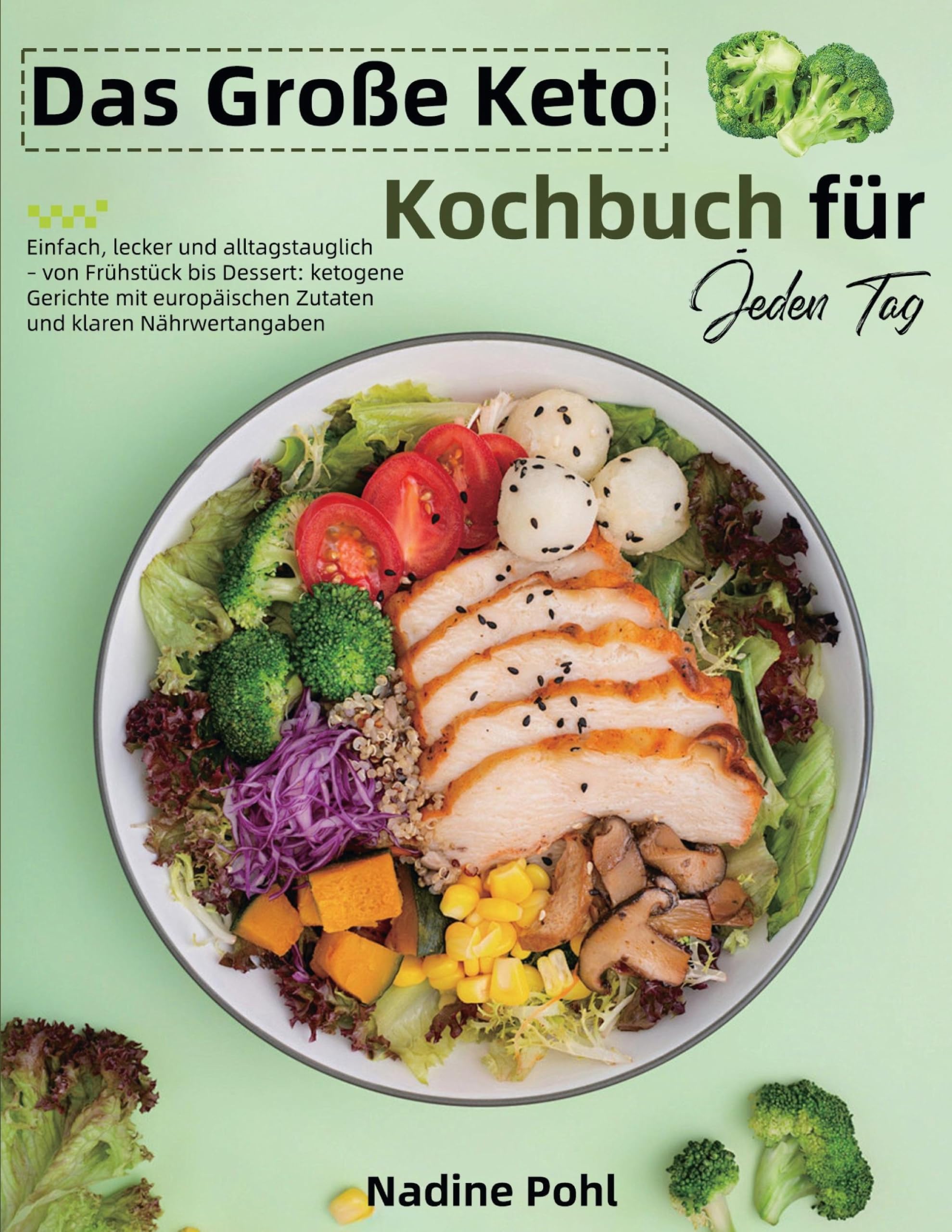 Das Große Keto Kochbuch für Jeden Tag Leisure, Home & Garden