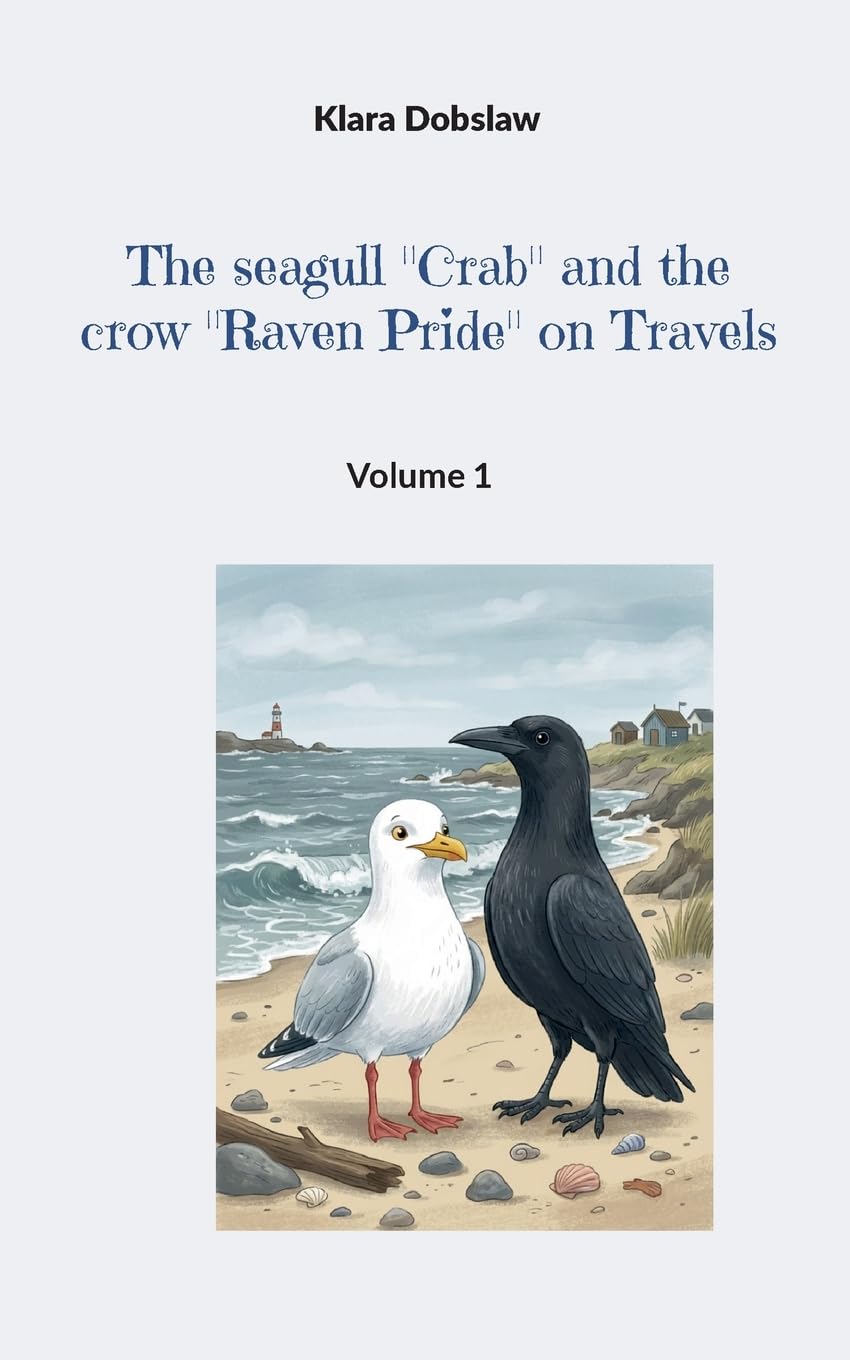 The seagull "Crab" and the crow "Raven Pride" on Travels: Volume 1 Novels & Short Stories
