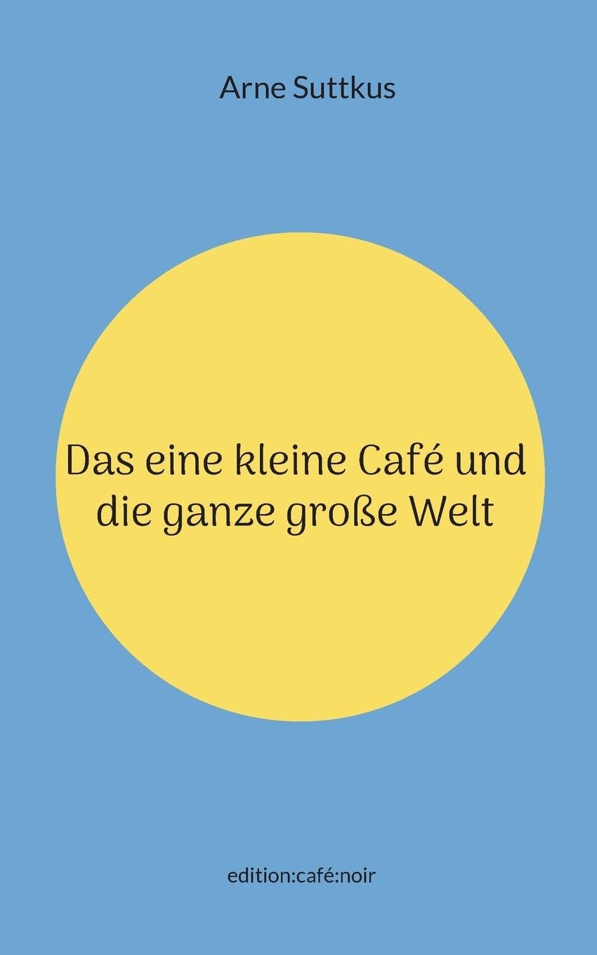 Das eine kleine Café und die ganze große Welt Contemporary literature