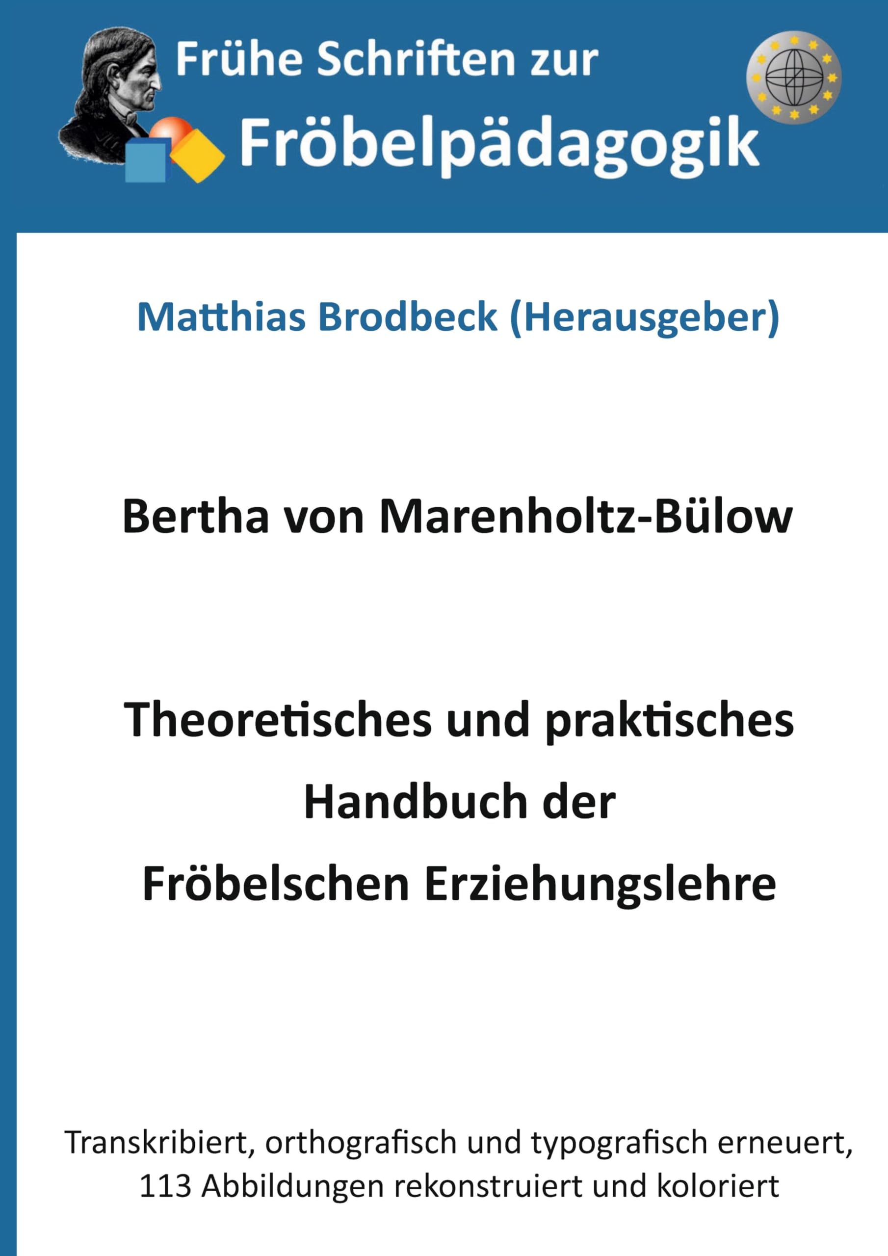 Theoretisches und praktisches Handbuch der Fröbelschen Erziehungslehre Education & Training