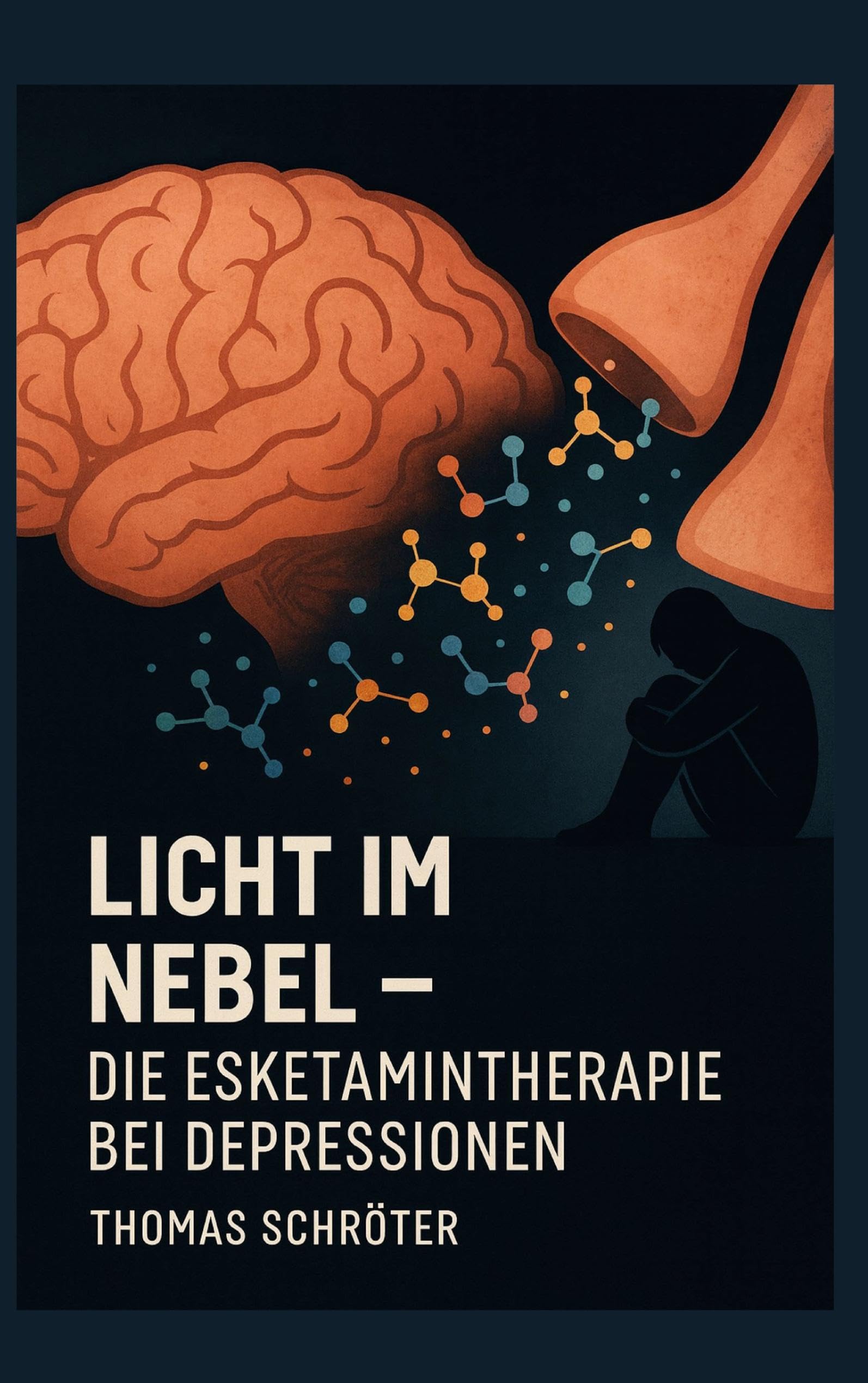 Licht im Nebel: Die Esketamintherapie bei Depressionen Social Sciences