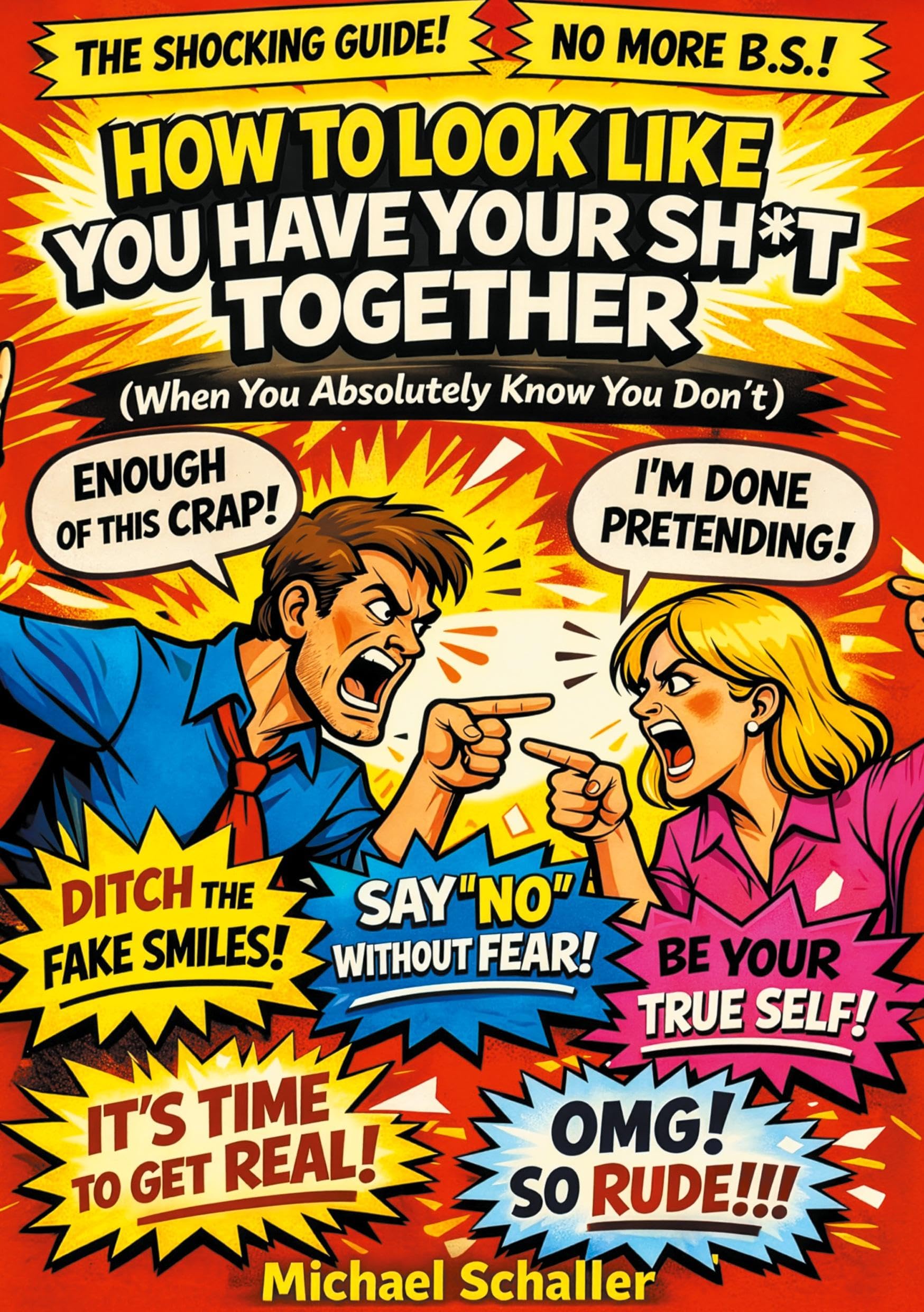 HOW TO LOOK LIKE YOU HAVE YOUR SHIT TOGETHER Books