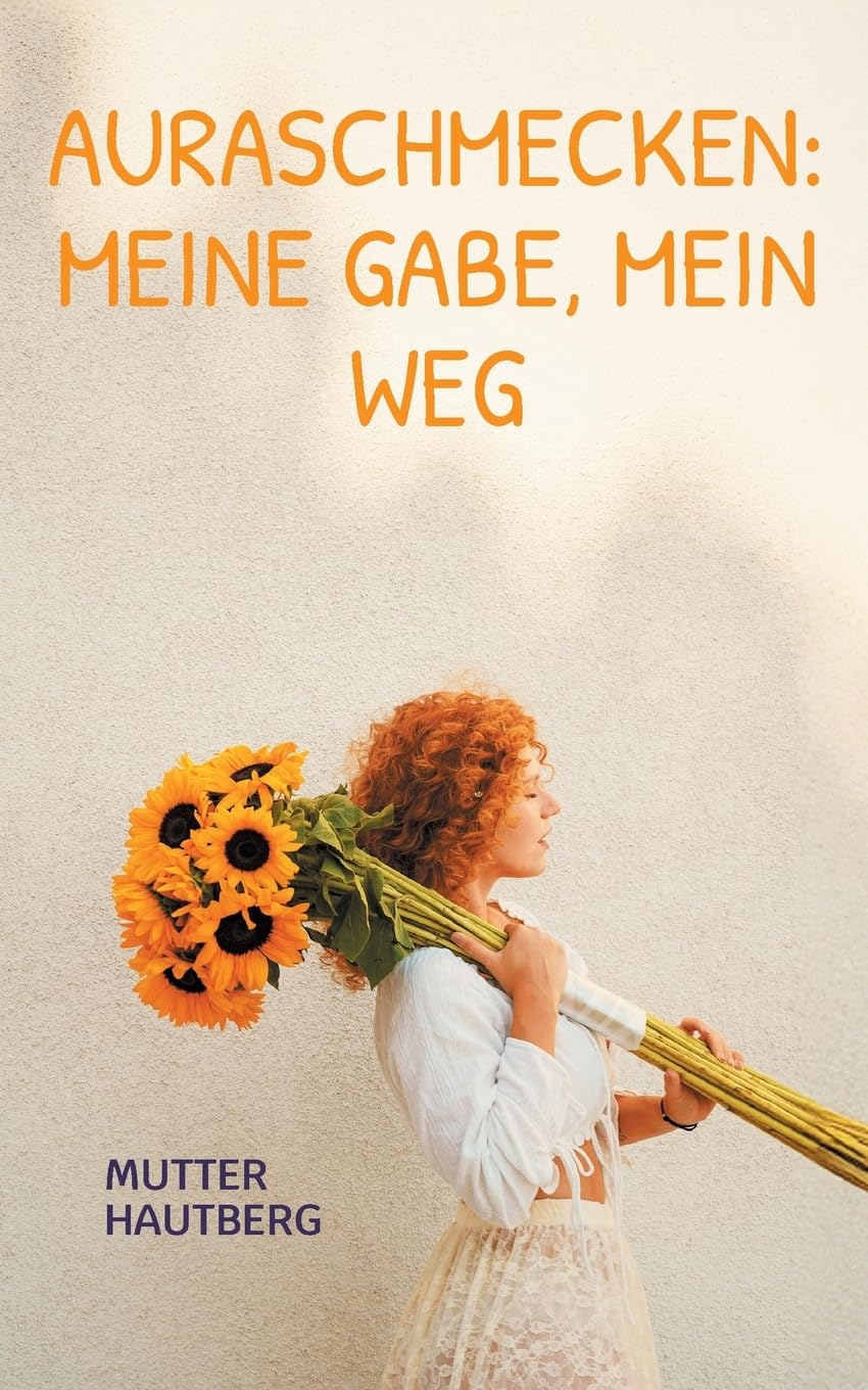 Auraschmecken: Meine Gabe, mein Weg Religion & Esotericism