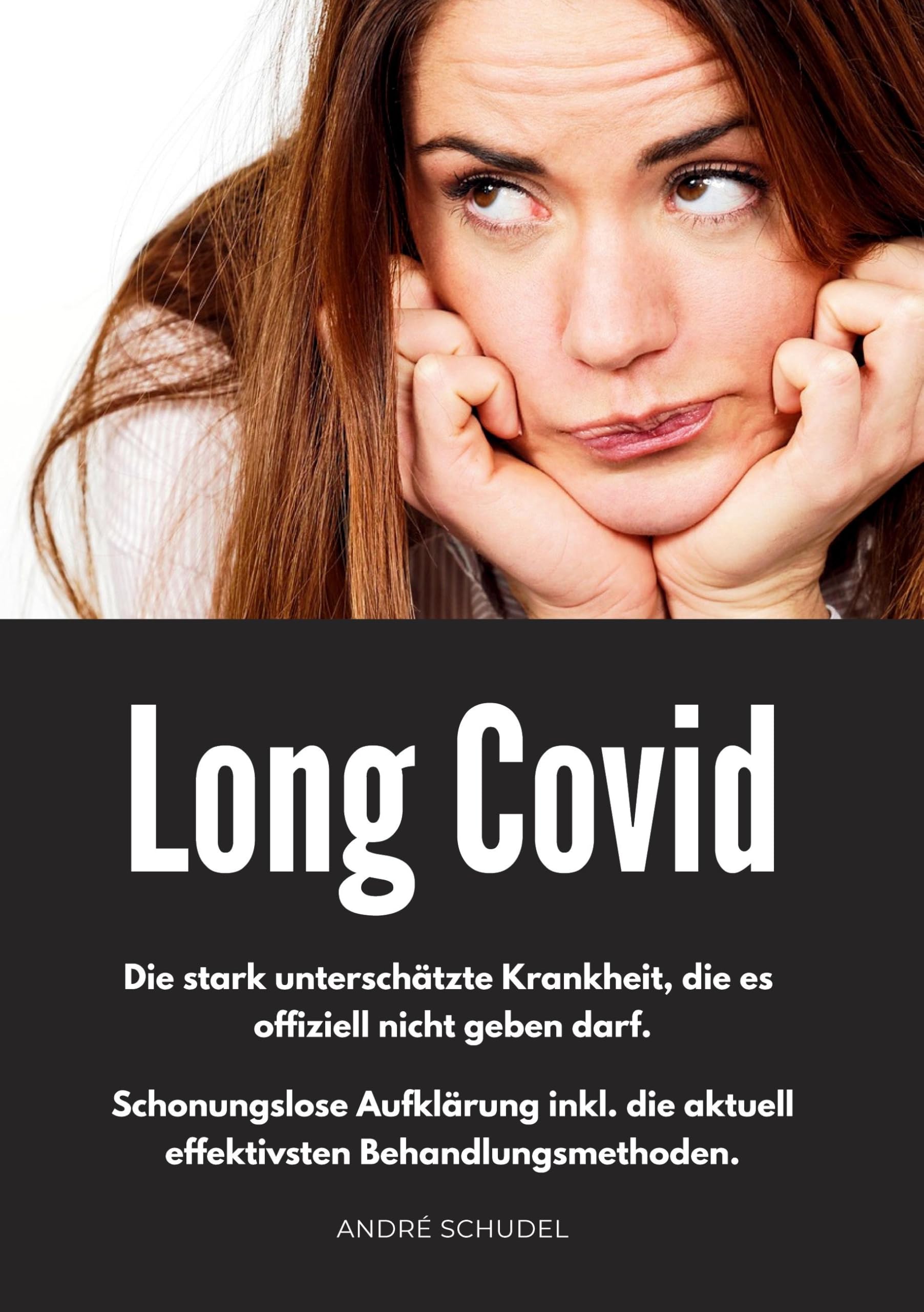 Long Covid - Die stark unterschätzte Krankheit, die es offiziell nicht geben darf. Schonungslose Aufklärung inkl. die aktuell effektivsten Behandlungsmethoden. Medicine