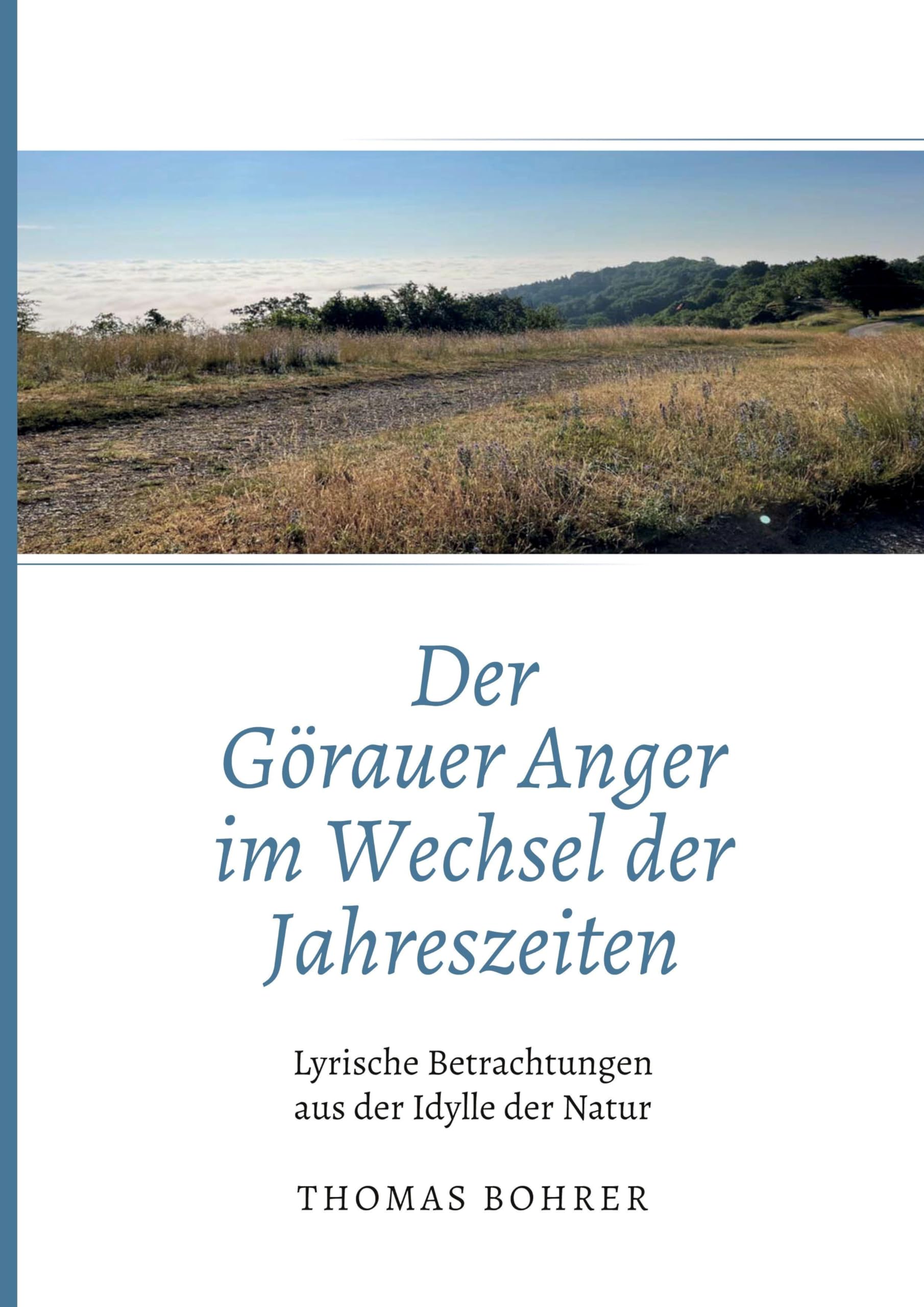 Der Görauer Anger im Wechsel der Jahreszeiten Poetry