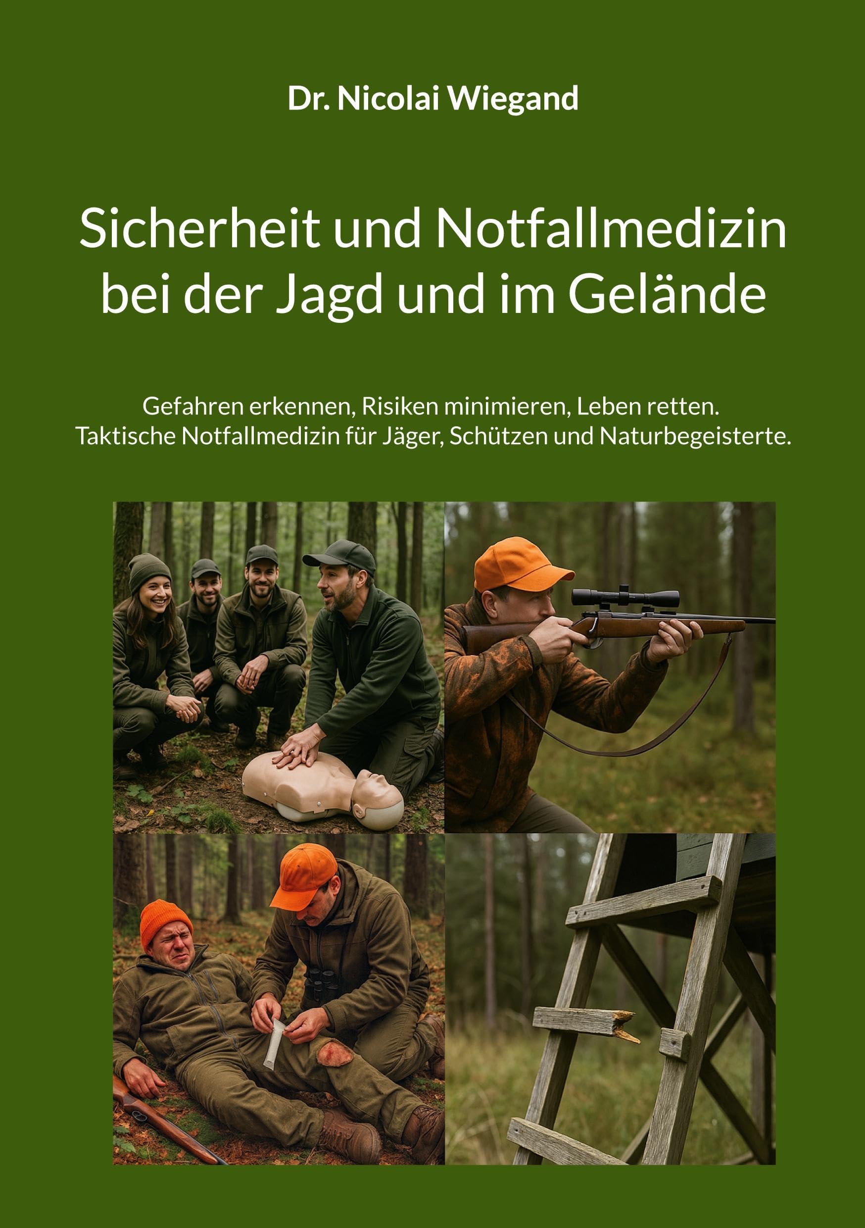 Sicherheit und Notfallmedizin bei der Jagd und im Gelände Leisure & Fun