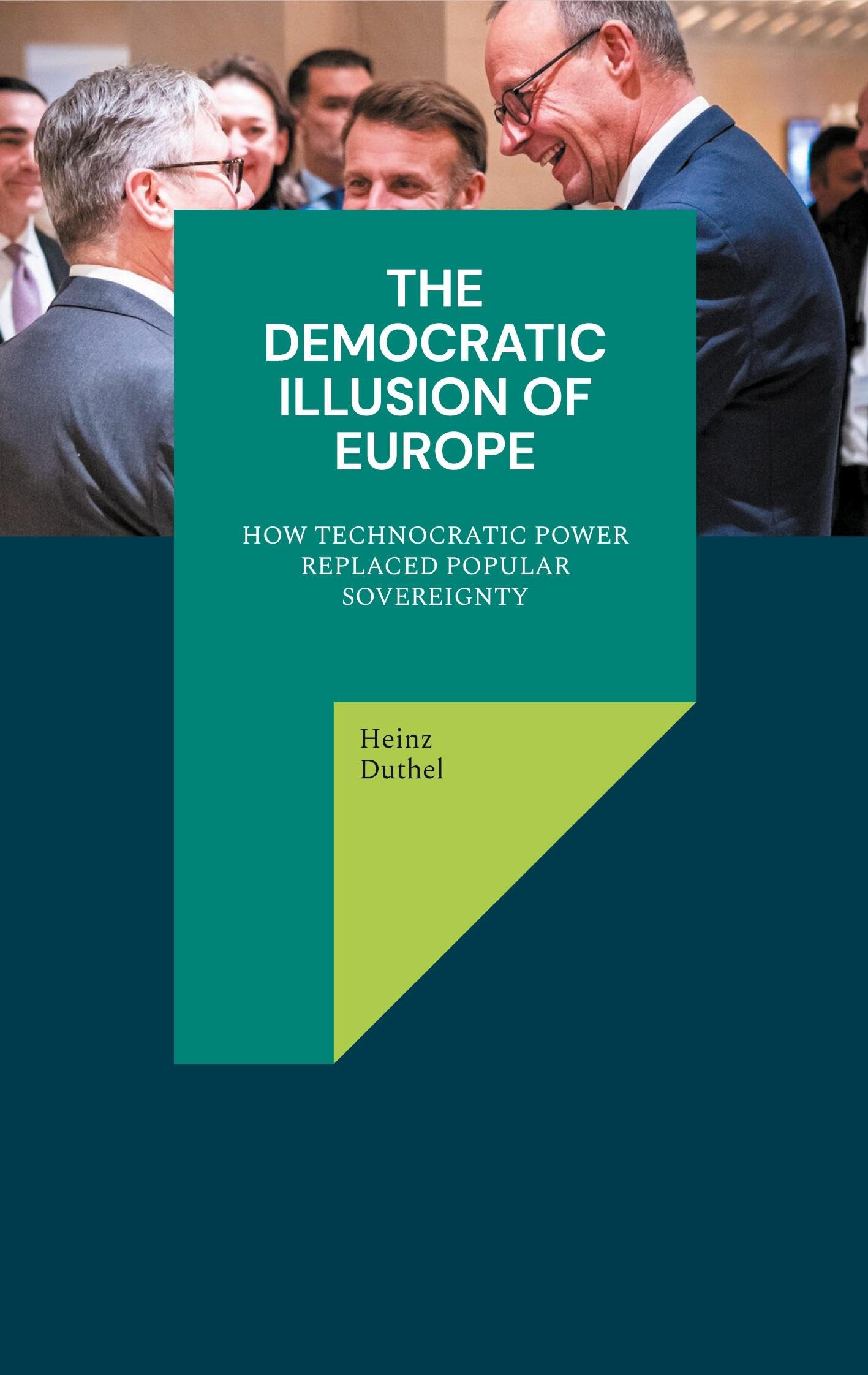 The Democratic Illusion of Europe Law