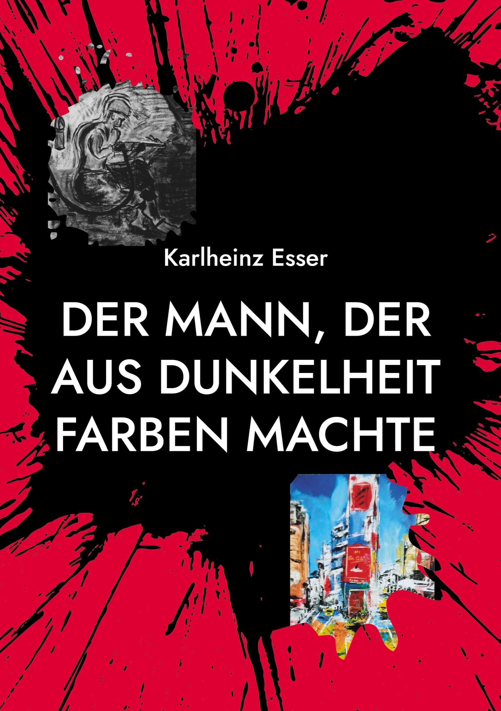 Der Mann, der aus Dunkelheit Farben machte Art & Literature