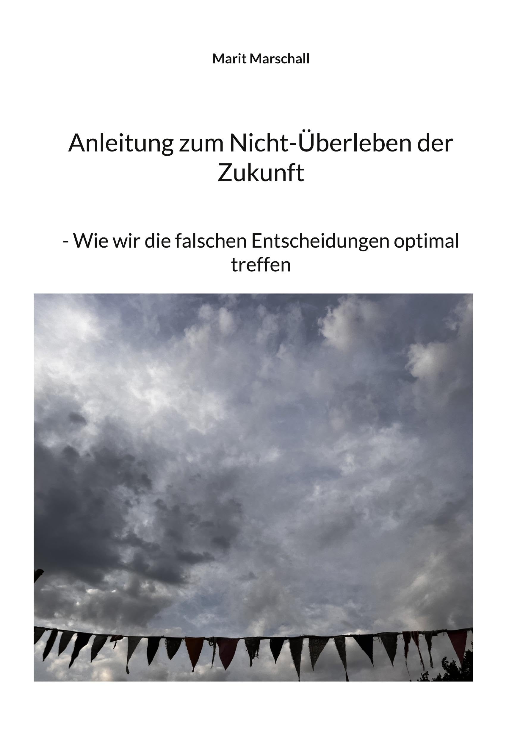 Anleitung zum Nicht-Überleben der Zukunft Books