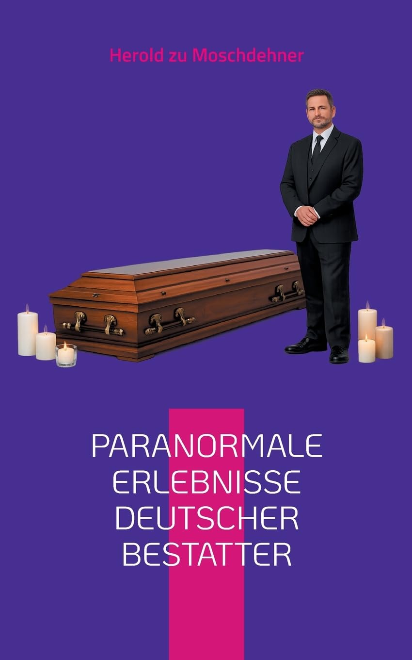 Paranormale Erlebnisse deutscher Bestatter Religion & Esotericism