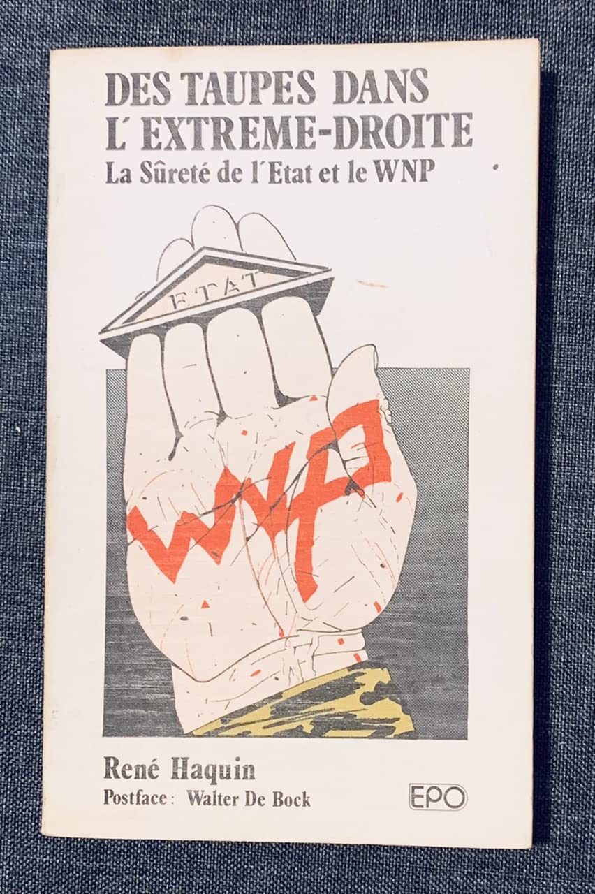 Des taupes dans l'Extrême-Droite : La Sûreté de l'État et le WNP book
