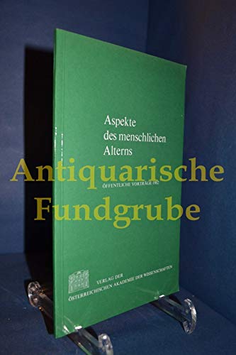 Aspekte des menschlichen Alterns : öffentl. Vorträge 1982 Books