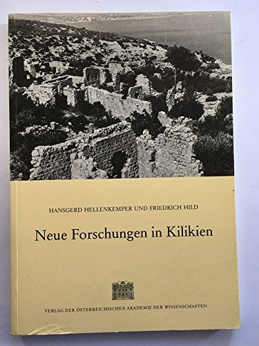 Neue Forschungen in Kilikien (Denkschriften Der Phil.-hist. Klasse, Band 186) Social Sciences