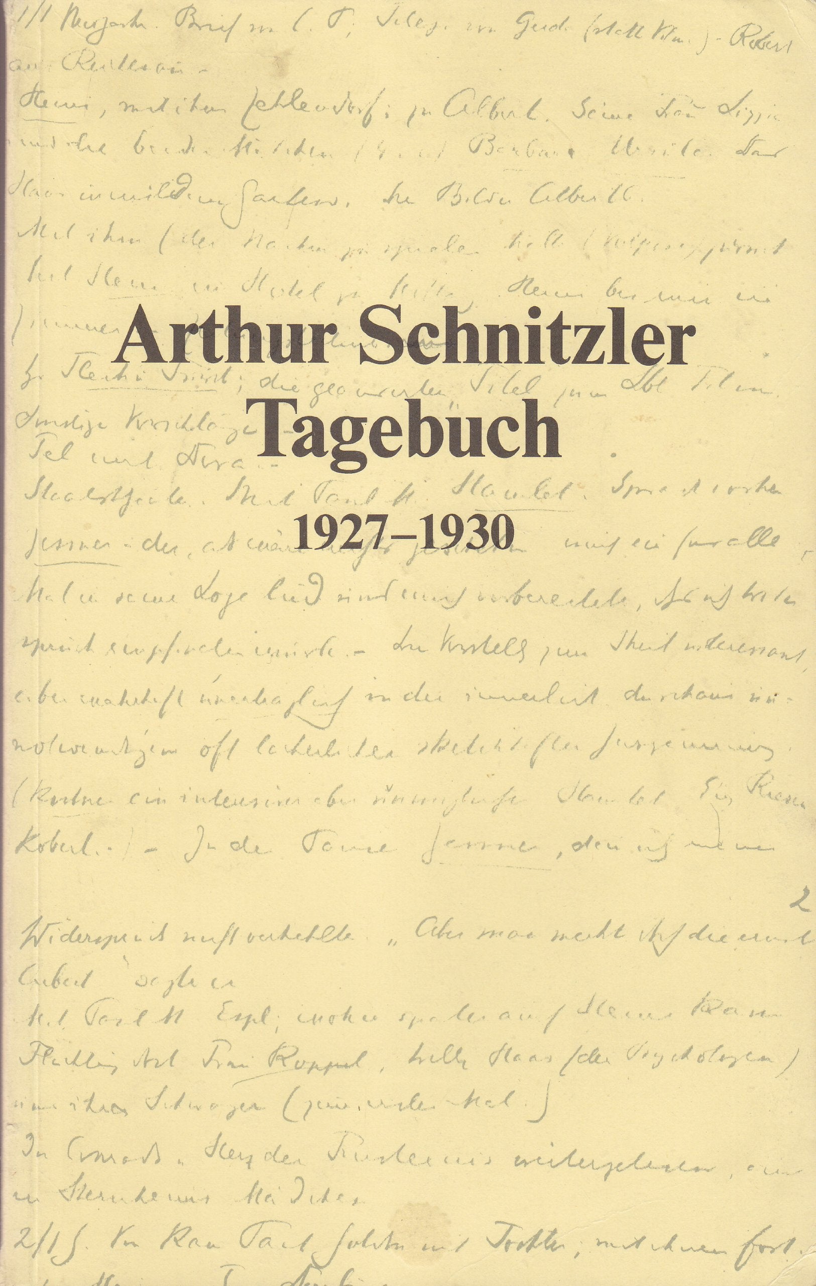 Tagebuch, 1927-1930: 1927–1930. Unter Mitwirkung von Peter Michael Braunwarth, Susanne Pertlik und Reinhard Urbach. Herausgegeben von der Kommission ... Werner Welzig (Arthur Schnitzler - Tagebuch) Contemporary literature