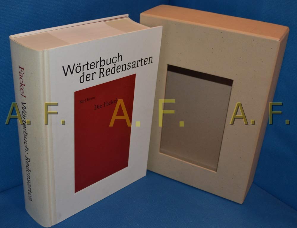 Wörterbuch der Redensarten zu der von Karl Kraus 1899 bis 1936 herausgegebenen Zeitschrift 'Die Fackel' Learning & Reference