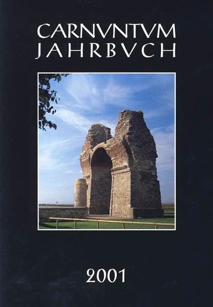 Carnuntum-Jahrbuch. Zeitschrift Fur Archaologie Und Kulturgeschichte Des Donauraumes book