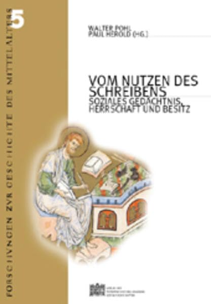 Vom Nutzen Des Schreibens: Soziales Gedachtnis, Herrschaft Und Besitz Im Mittelalter book