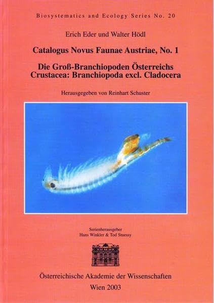 Die Gross-branchiopoden Osterreichs: Crustacae: Branchiopodas Excl. Cladocera, Catalogus Novus Faunae Austriae book