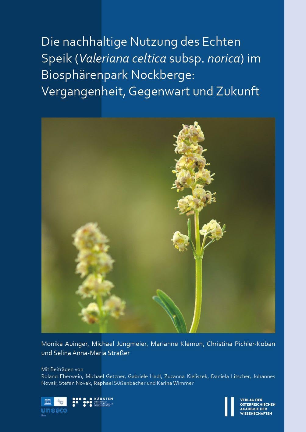 Die nachhaltige Nutzung des Echten Speiks (Valeriana celtica subsp. norica) im Biosphärenpark Nockberge Law