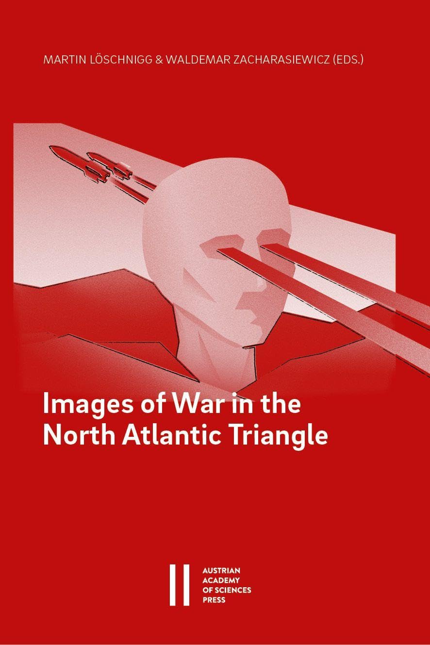 Images of War in the North Atlantic Triangle Social Sciences