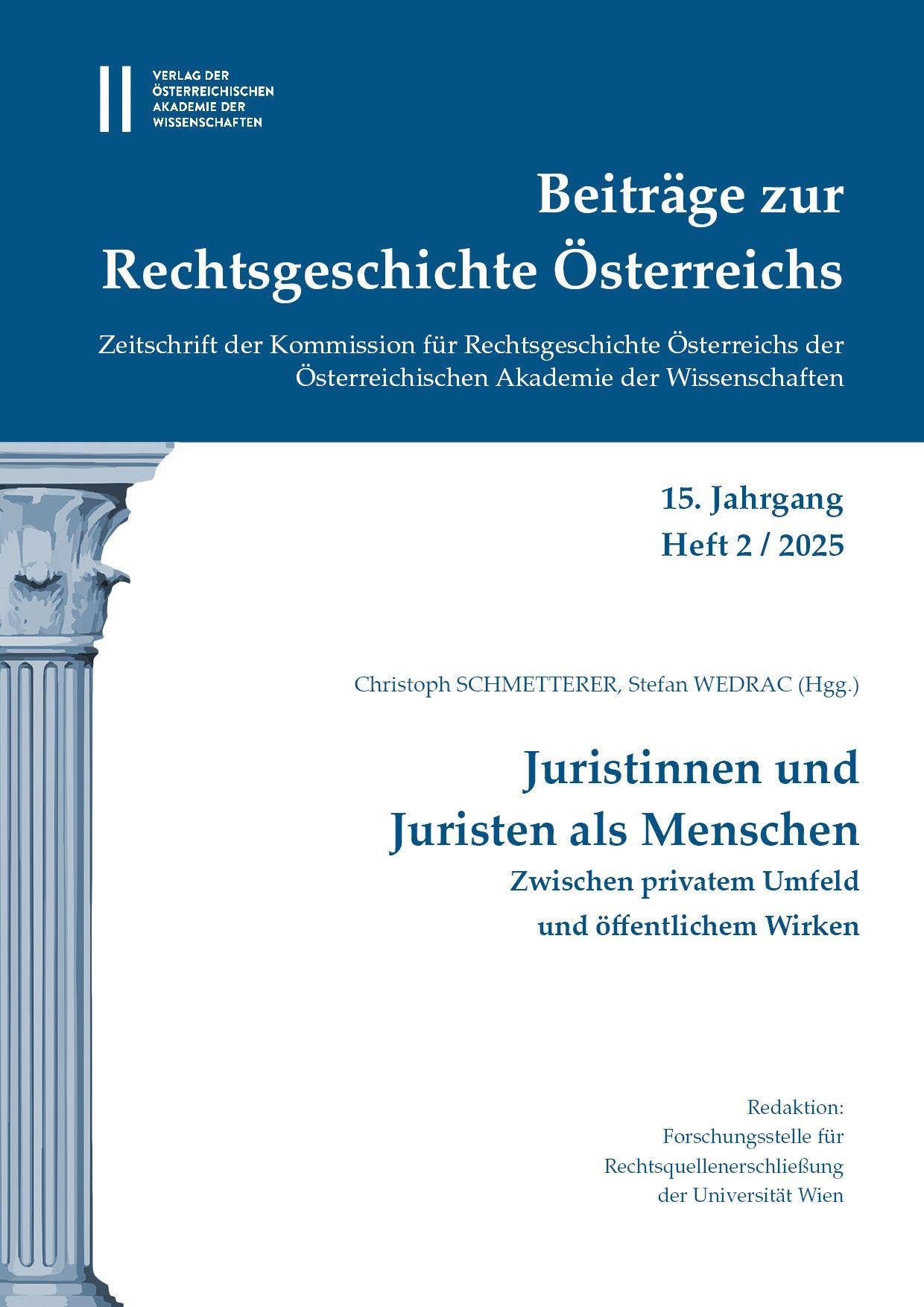 Beiträge zur Rechtsgeschichte Österreichs, 15. Jahrgang, Heft 2/2025 Law