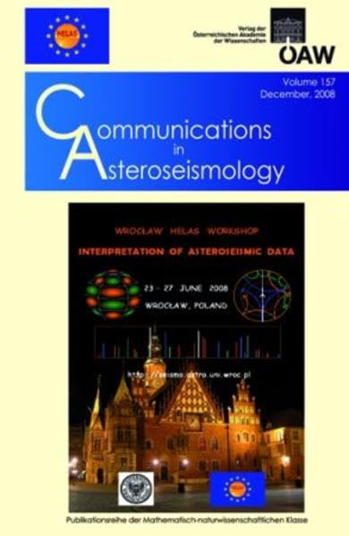 Communications in Asteroseismology: Proceedings of the Wroclaw Helas Workshop Interpretation of Asterseismic Data book