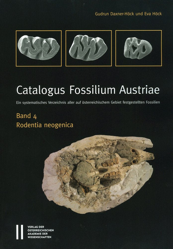 Catalogus Fossilium Austriae Band 4: Rodentia neogenica: Ein systematisches Verzeichnis aller auf österreichischem Gebiet festgestellten Fossilien (Catalogus Fossilum Austriae, Band 4) Business & Technology