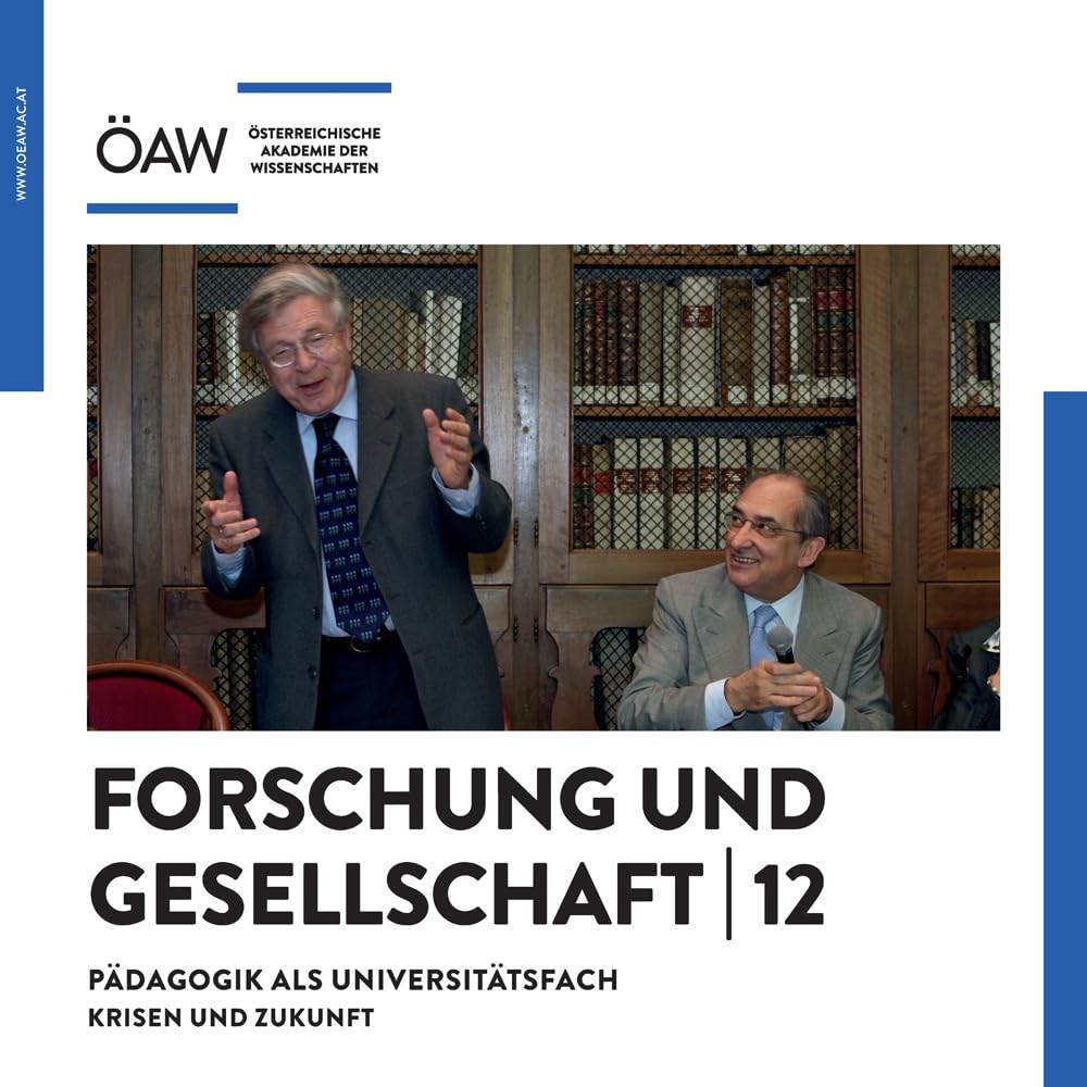 Forschung und Gesellschaft 12: Pädagogik als Universitätsfach. Krisen und Zukunft Learning & Reference