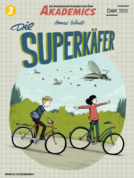 Die Superkäfer (Akademics - Die Wissenschaftscomics der ÖAW) Natural Sciences