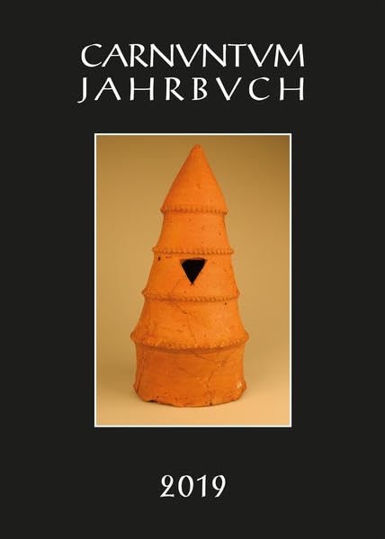 Carnuntum-jahrbuch. Zeitschrift Fur Archaologie Und Kulturgeschichte Des Donauraumes - Carnuntum Jahrbuch 2019 book