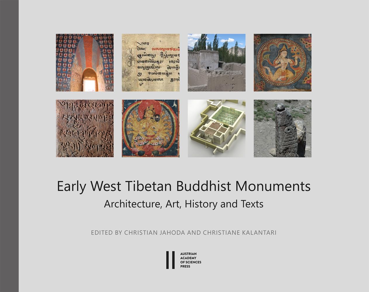 Early West Tibetan Buddhist Monuments: Architecture, Art, History and Texts book
