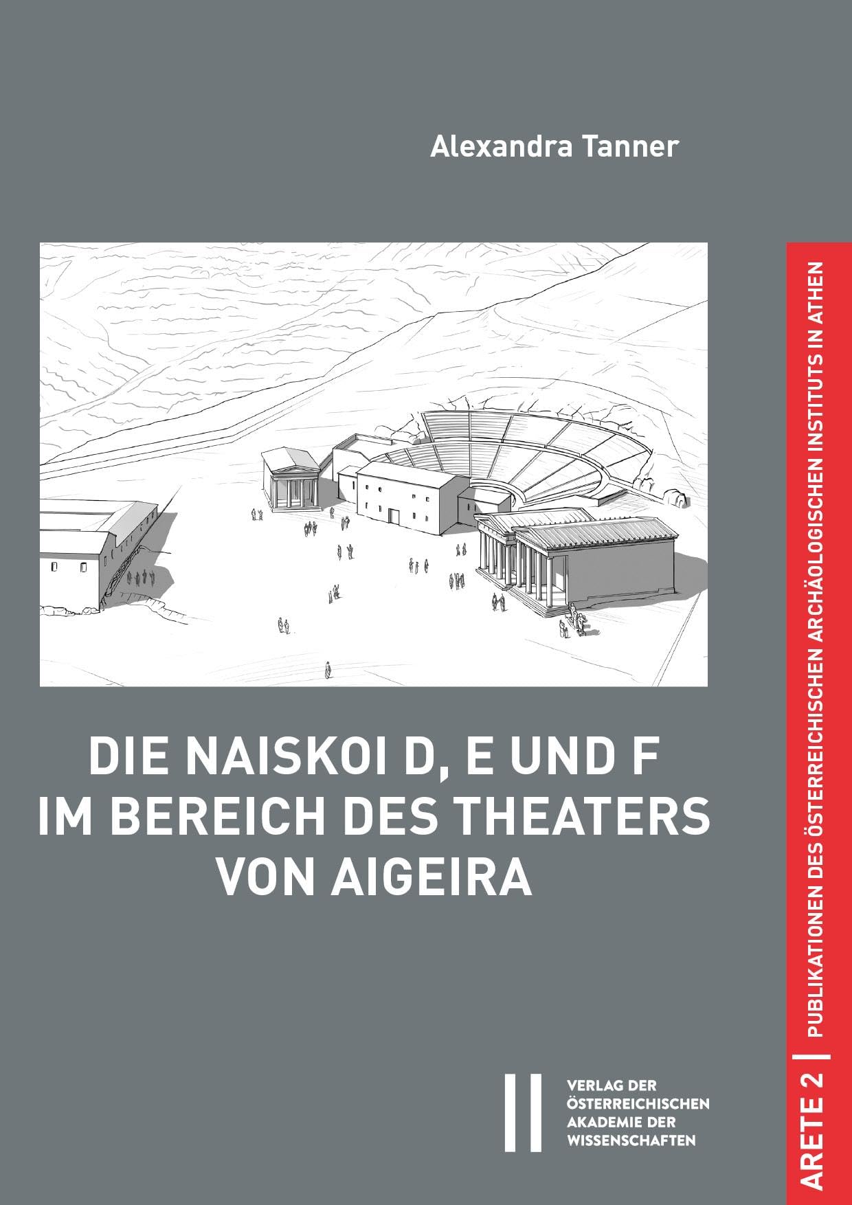 Die Naiskoi D, E und F im Bereich des Theaters von Aigeira Geology & Geography