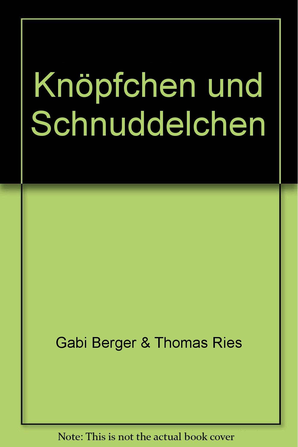 Knöpfchen und Schnuddelchen. Ein Spaß-, Mal- und Spielbuch für Kinder ab vier Books
