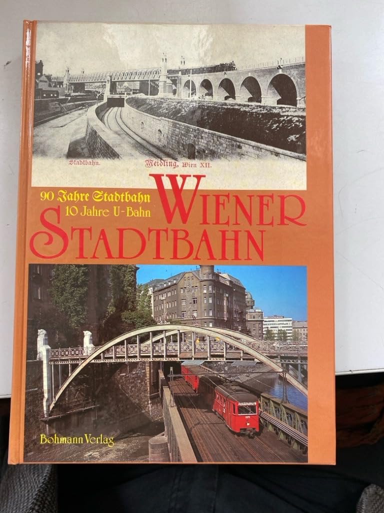 Wiener Stadtbahn. 90 Jahre Stadtbahn - 10 Jahre U-Bahn Books
