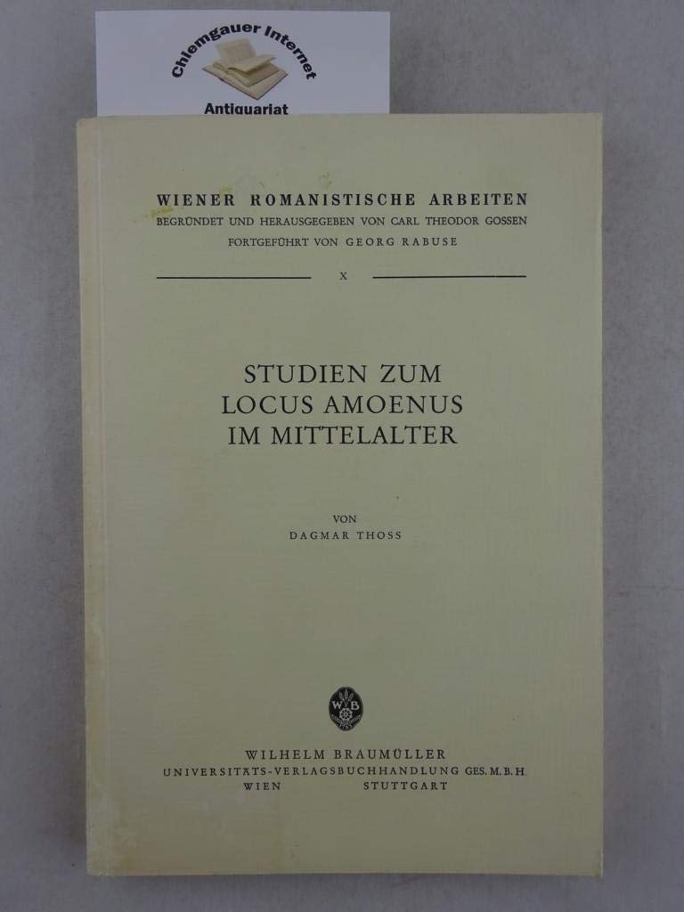 Studien zum "Locus Amoenus" im Mittelalter (Wiener Romanistische Arbeiten) Politics & History