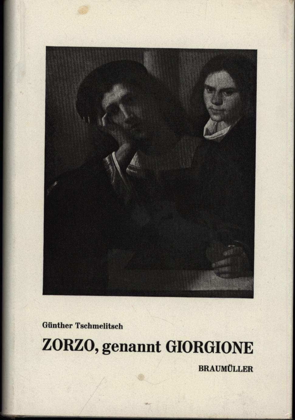 Zorzo, genannt Giorgione: Der Genius und sein Bannkreis book