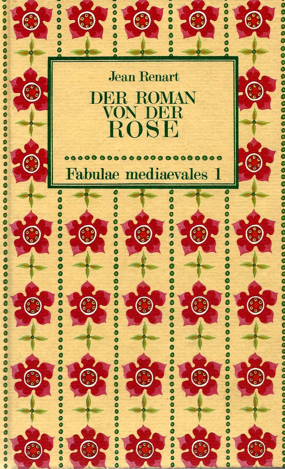 Der Roman von der Rose oder Wilhelm von Dole: Ein Roman von Liebe und Intrige Books