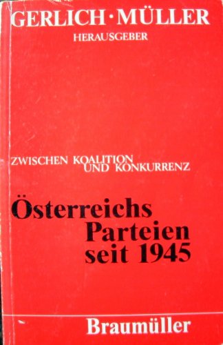 Österreichs Parteien seit 1945: Zwischen Koalition und Konkurrenz Books