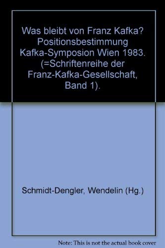 Was Bleibt Von Franz Kafka?: Positionsbestimmung Books