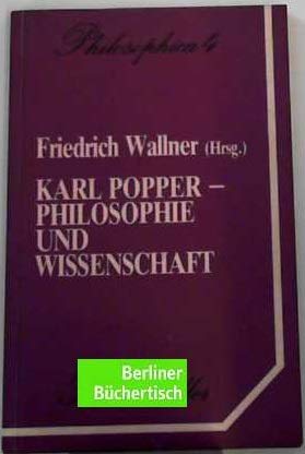 Karl Popper - Philosophie und Wissenschaft: Beiträge zum Popper-Kolloquium (Philosophica) Books
