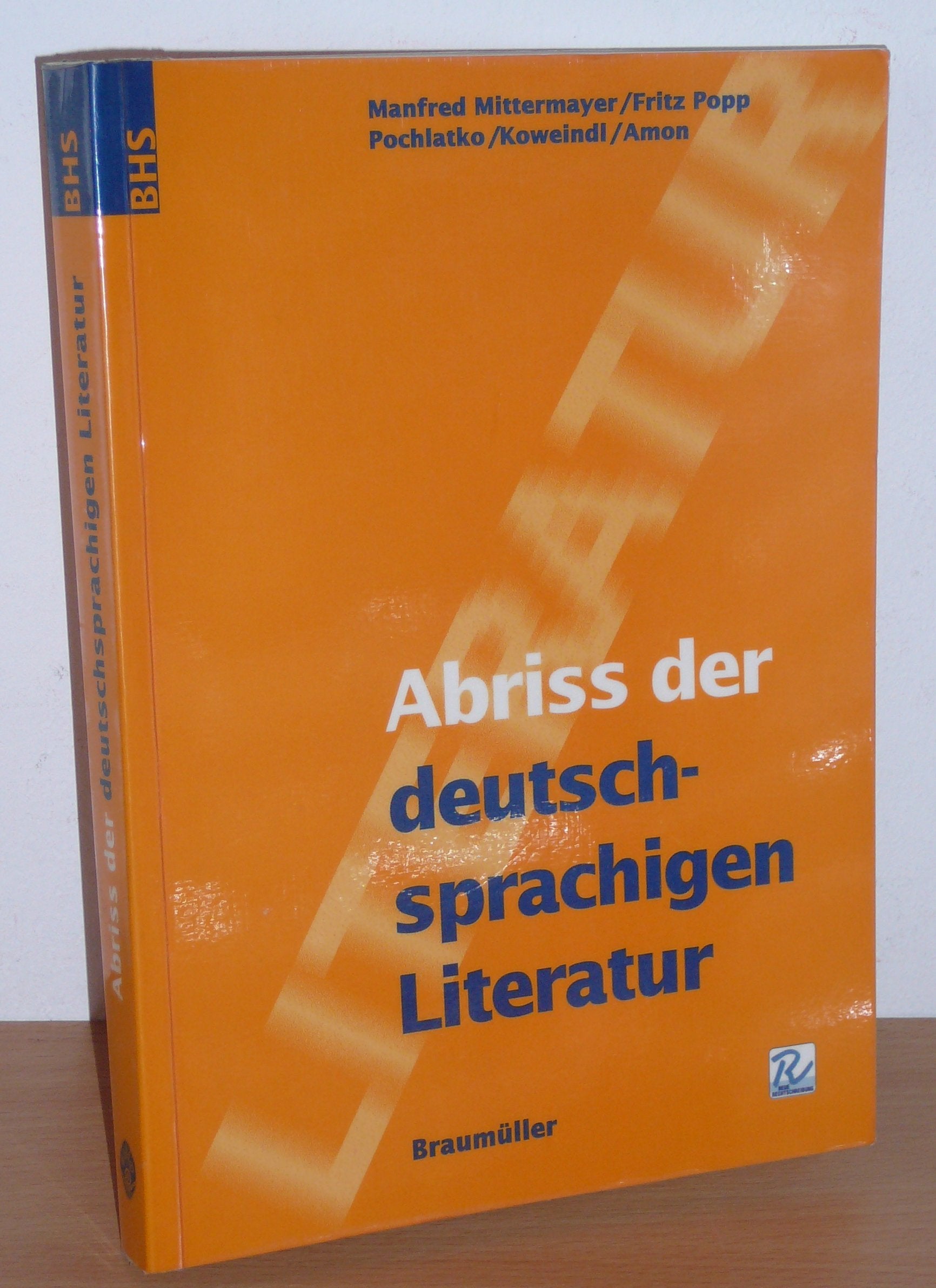 Abriss der deutschsprachigen Literatur: Von ihren Anfängen bis zur Gegenwart - Pochlatko, Herbert book