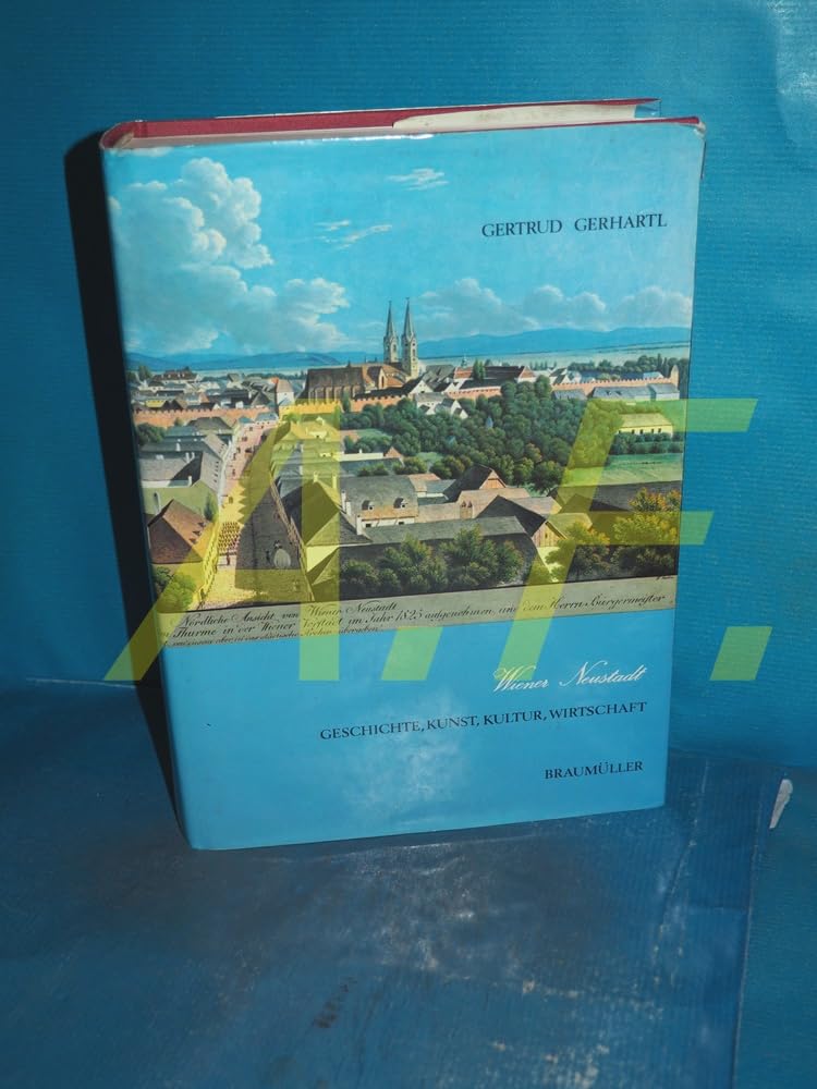 Wiener Neustadt: Geschichte, Kunst, Kultur, Wirtschaft Politics & History