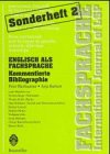 Englisch als Fachsprache: Kommentierte Bibliographie Foreign Languages ​​& Dictionaries
