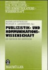 Publizistik- und Kommunikationswissenschaft: Ein Textbuch zur Einführung (Studienbücher zur Publizistik und Kommunikationswissenschaft) Law