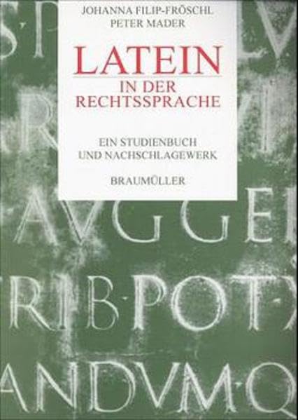 Latein in der Rechtssprache: Ein Studienbuch und Nachschlagewerk Law