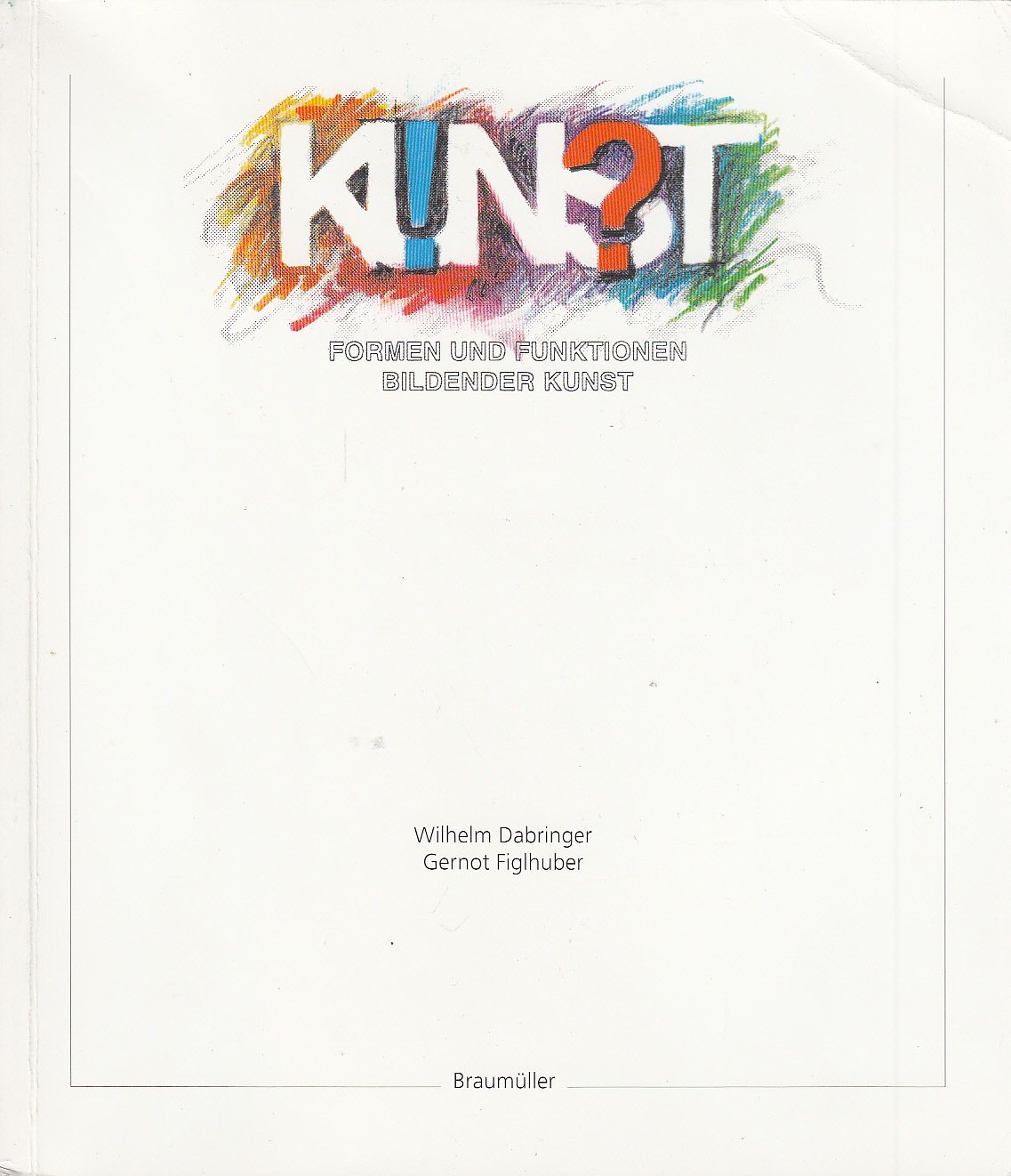 Kunst, Formen und Funktionen bildender Kunst Books