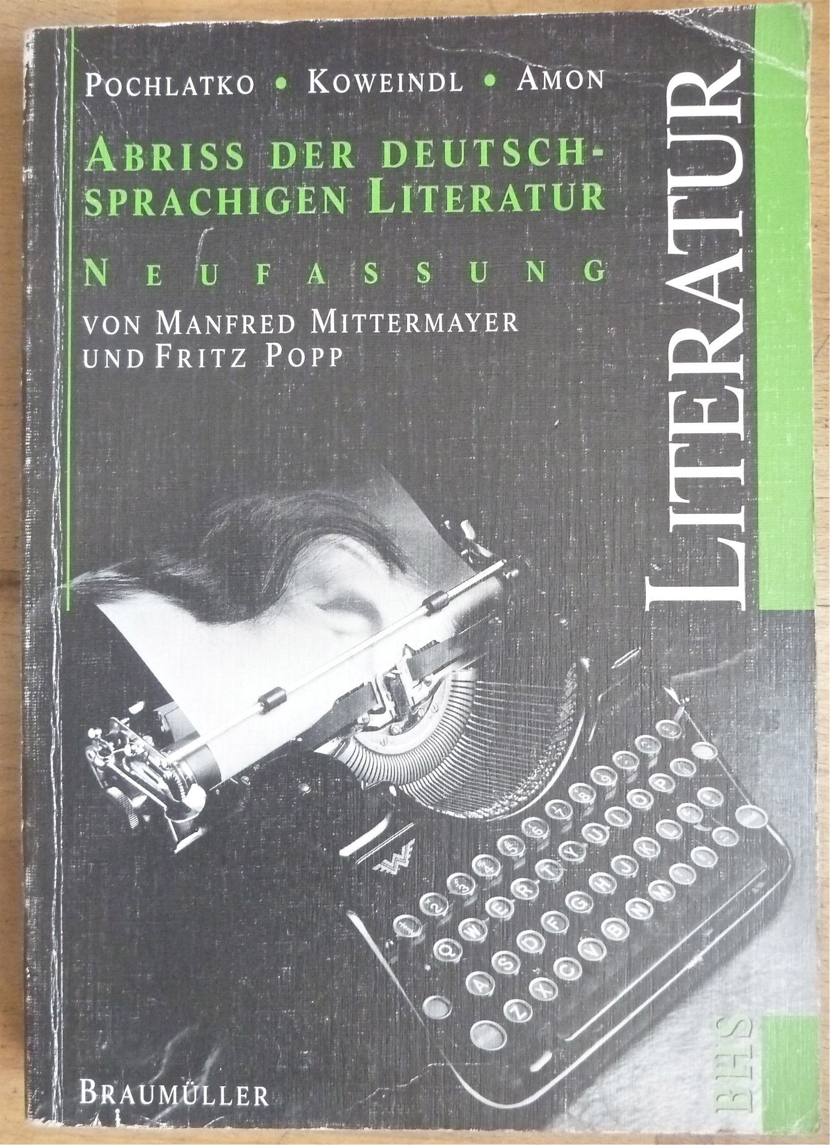 Abriss der deutschsprachigen Literatur von ihren Anfängen bis zur Gegenwart: Lehr- und Arbeitsbuch Study Guides
