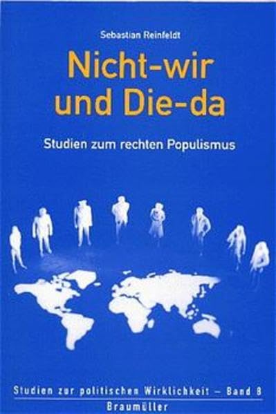 Nicht-wir und Die-da: Studien zum rechten Populismus (Studien zur politischen Wirklichkeit) Law