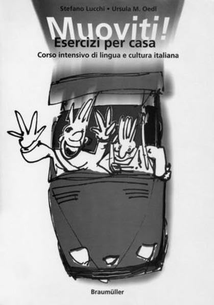 Muoviti!. Corso intensivo di lingua e cultura italiana: Exercizi per casa - Zusatzübungen Foreign Languages ​​& Dictionaries